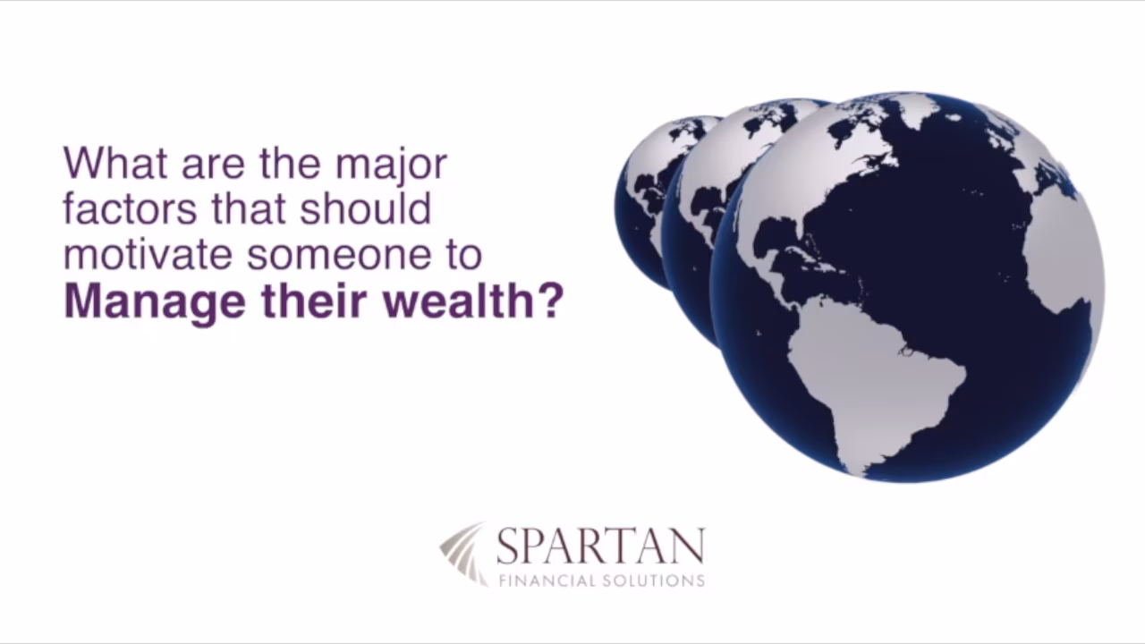 What are the major factors that motivate people to manage their wealth 